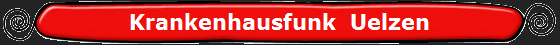 Krankenhausfunk  Uelzen