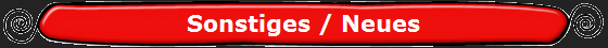 Sonstiges / Neues